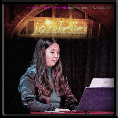 ShuteenErdenebaatarTrio2026-03-19and21InternationaleJazzwocheBurghausenGermany (2).jpg